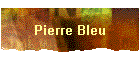 Pierre Bleu